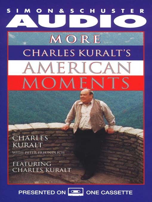 Cover image for More Charles Kuralt's American Moments